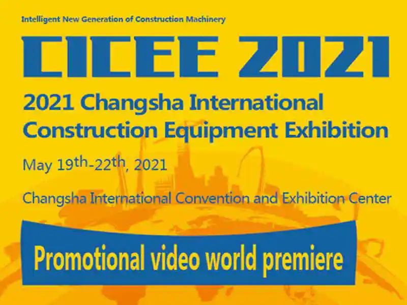 Framework Plan of CICEE 2021 - Changsha International Construction Equipment Exhibition, Hunan, China