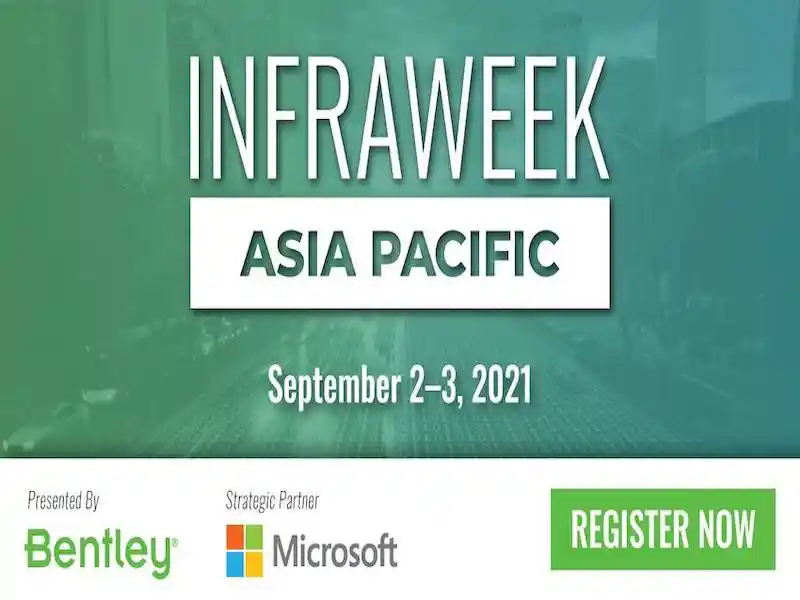 Bentley Systems to host Infraweek Asia-Pacific Conference on September 2 & 3, 2021